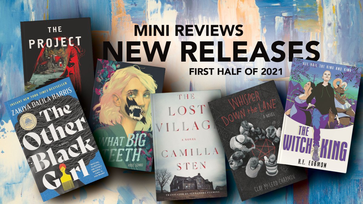 Mini Reviews: New Releases (First Half of 2021)